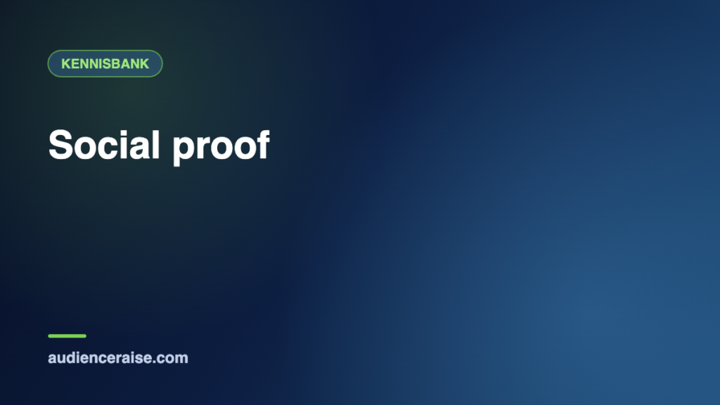 Social proof | Kennisbank Audience Raise
